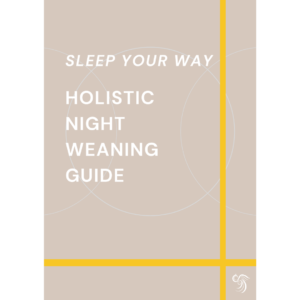 Holistic Night Weaning Guide